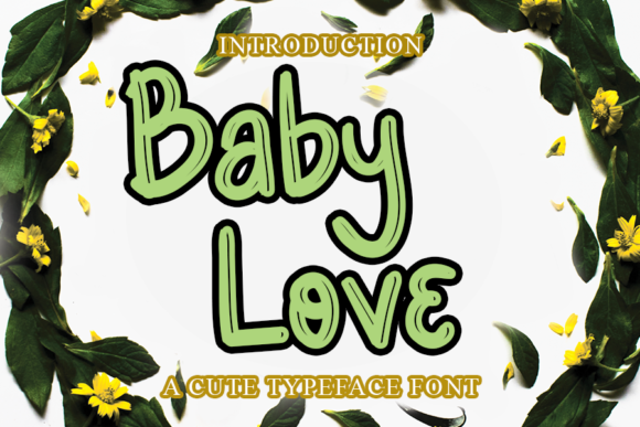 Baby Love: A Playful Display Font for Thoughtful Design