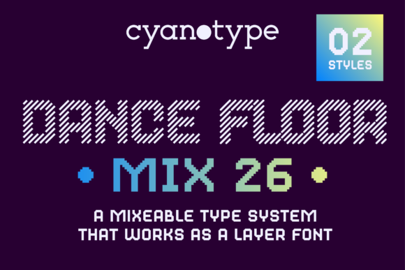 Dance Floor MIx 26: A Display Font That Builds Brand Trust