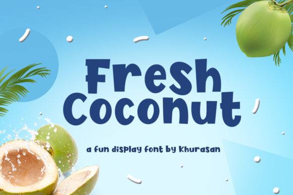 Fresh Coconut: A Chunky Display Font with Personality