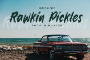 Rawkin Pickles: A Display Font That Makes Your Brand Feel Human