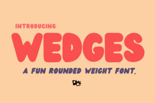 Wedges: A Playful Display Font That Feels Like a Warm Invitation